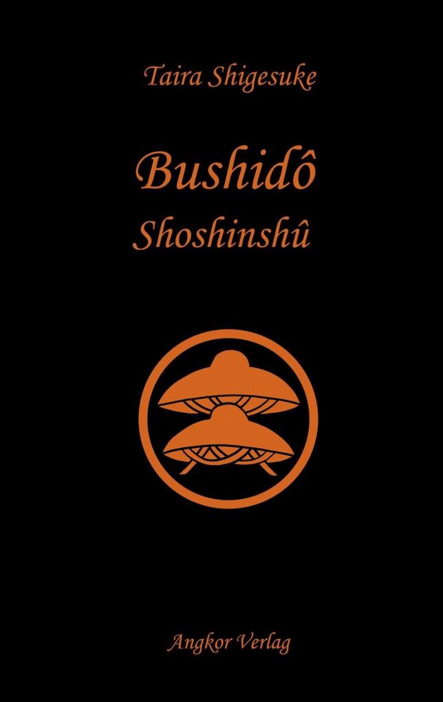 Bushidô Shoshinshû - Daidôji Yûzan/ Taira Shigesuke