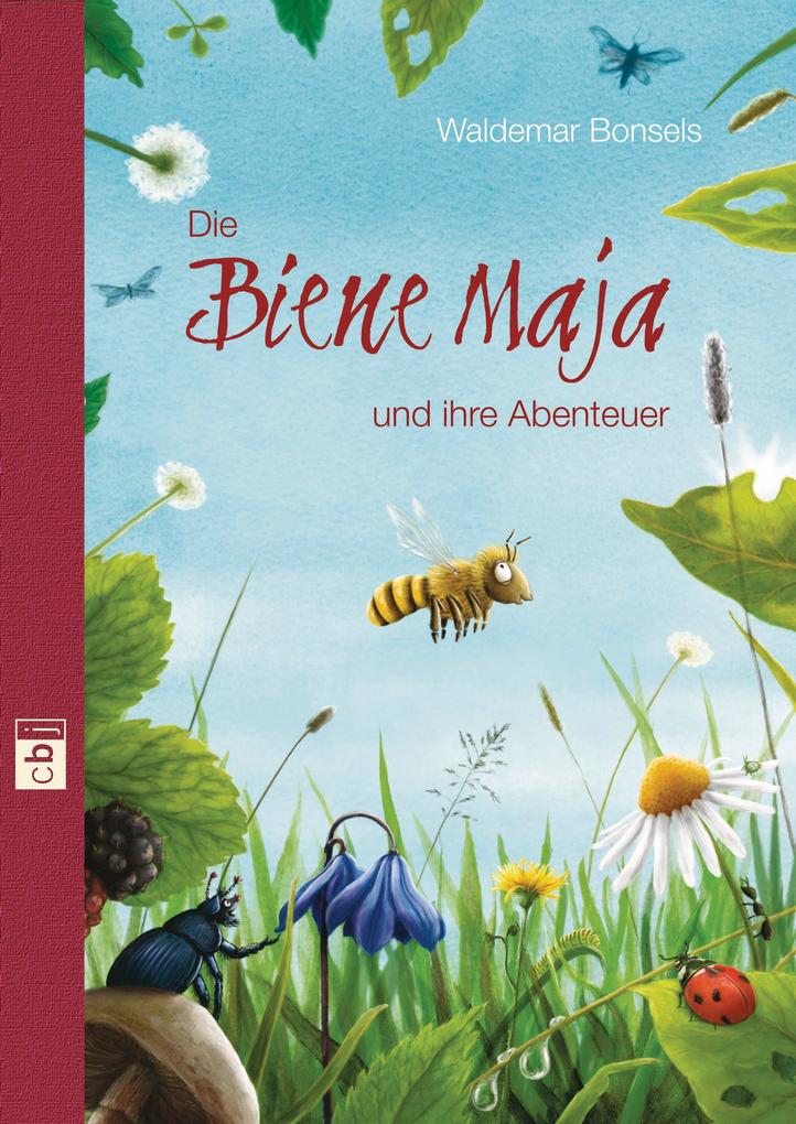 Die Biene Maja und ihre Abenteuer - Waldemar Bonsels/ Frauke Nahrgang