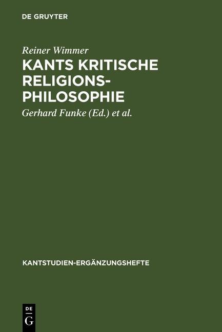 Kants kritische Religionsphilosophie - Reiner Wimmer