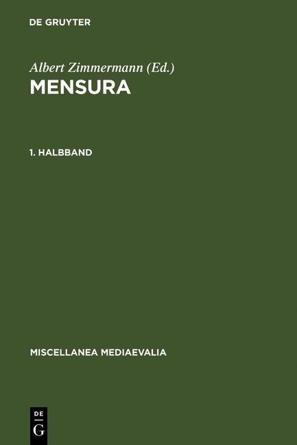 Zimmermann Albert; Vuillemin-Diem Gudrun: Mensura. 1. Halbband