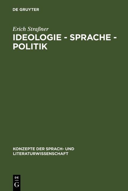 Ideologie - Sprache - Politik - Erich Straßner