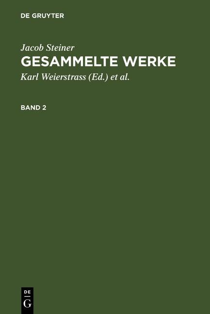 Jacob Steiner: Gesammelte Werke. Band 2 - Jacob Steiner