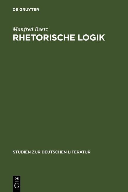 Rhetorische Logik - Manfred Beetz