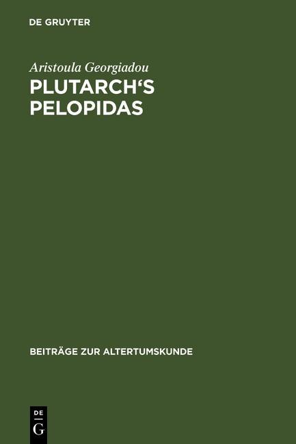Plutarch's Pelopidas - Aristoula Georgiadou