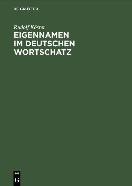 Eigennamen im deutschen Wortschatz - Rudolf Köster