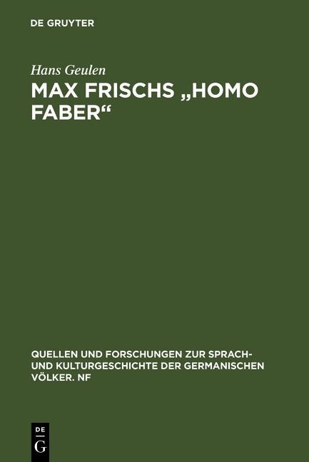 Max Frischs Homo faber - Hans Geulen