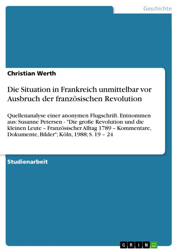 Die Situation in Frankreich unmittelbar vor Ausbruch der französischen Revolution - Christian Werth