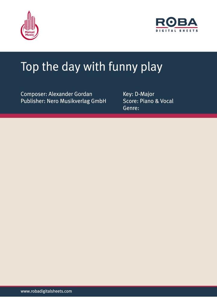 Top the day with funny play - Alexander Gordan/ Charles Gerard
