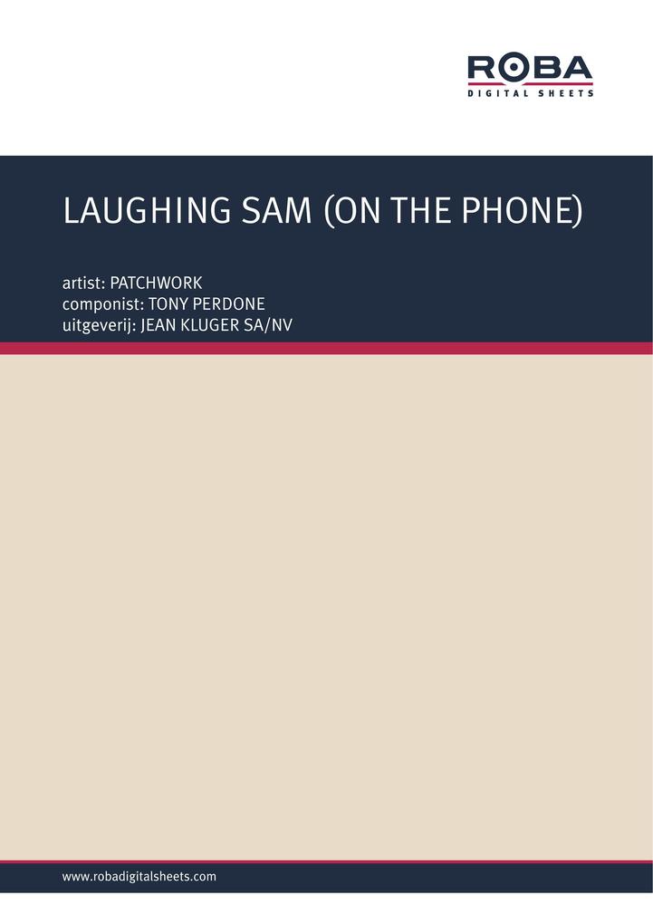 LAUGHING SAM (ON THE PHONE)