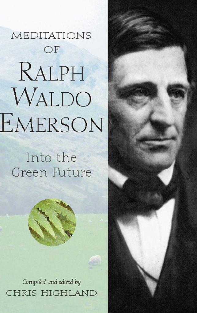 Meditations of Ralph Waldo Emerson - Chris Highland