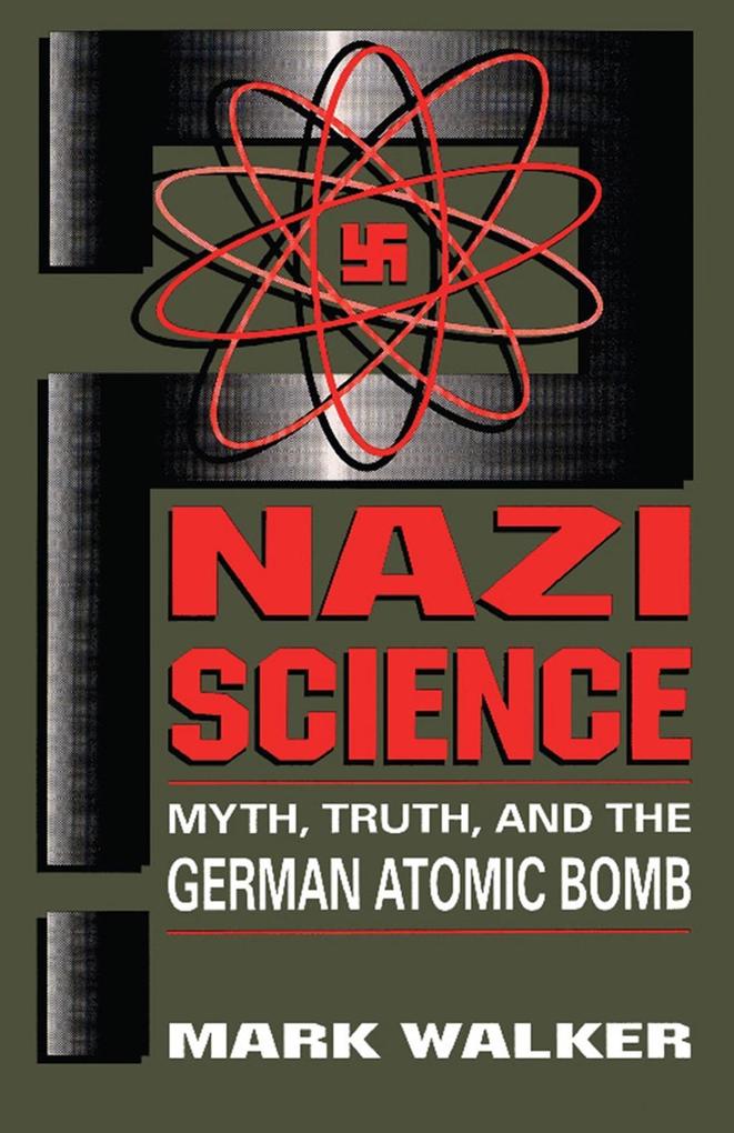 Nazi Science - Mark Walker