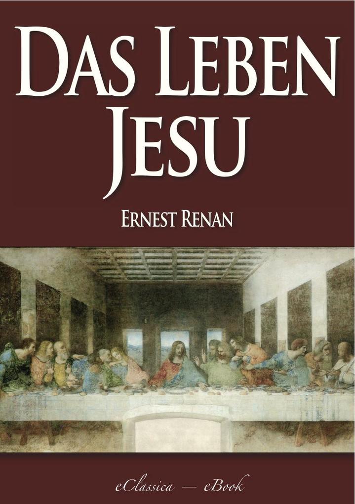 Das Leben Jesu - Ernest Renan