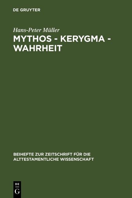 Mythos - Kerygma - Wahrheit - Hans-Peter Müller