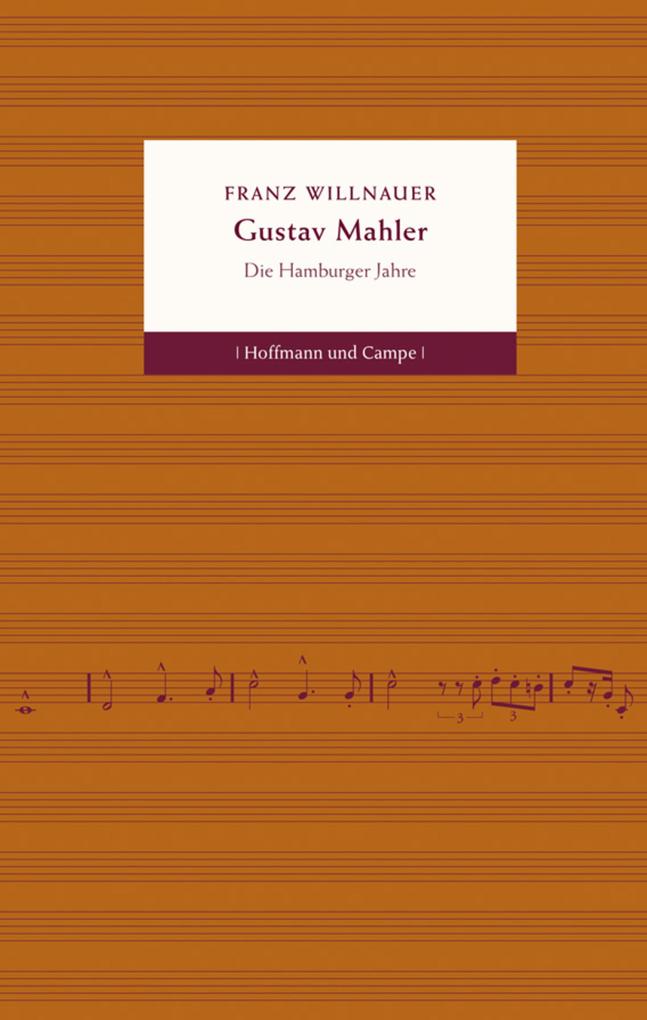 Gustav Mahler - Franz Willnauer
