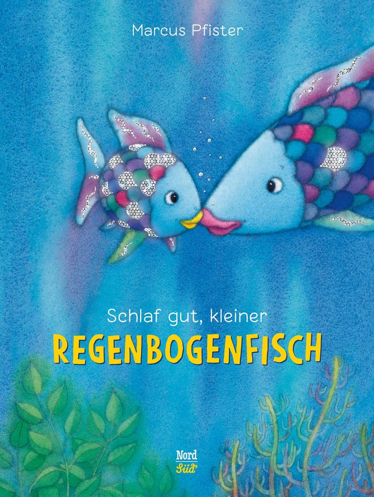 Schlaf gut, kleiner Regenbogenfisch Marcus Pfister - Bild 7