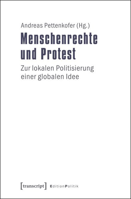 Menschenrechte und Protest als Buch von - Transcript Verlag