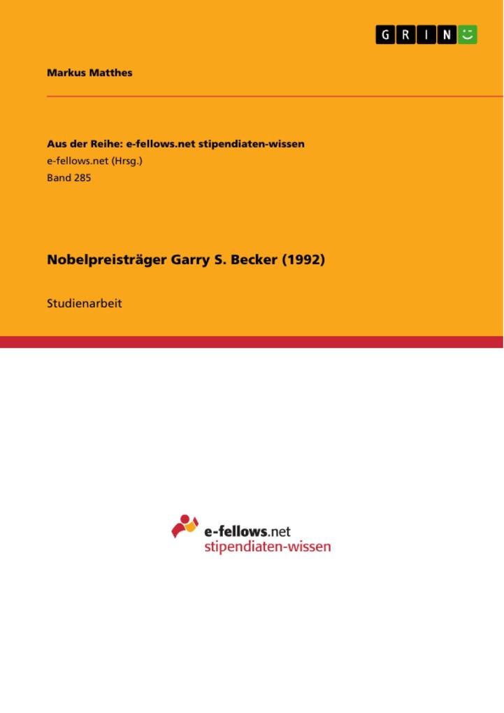 Nobelpreisträger Garry S. Becker (1992) - Markus Matthes