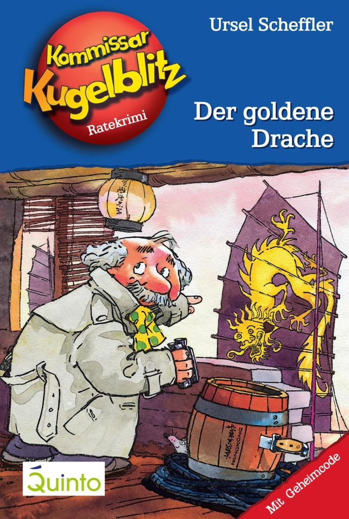 Kommissar Kugelblitz 10. Der goldene Drache - Ursel Scheffler