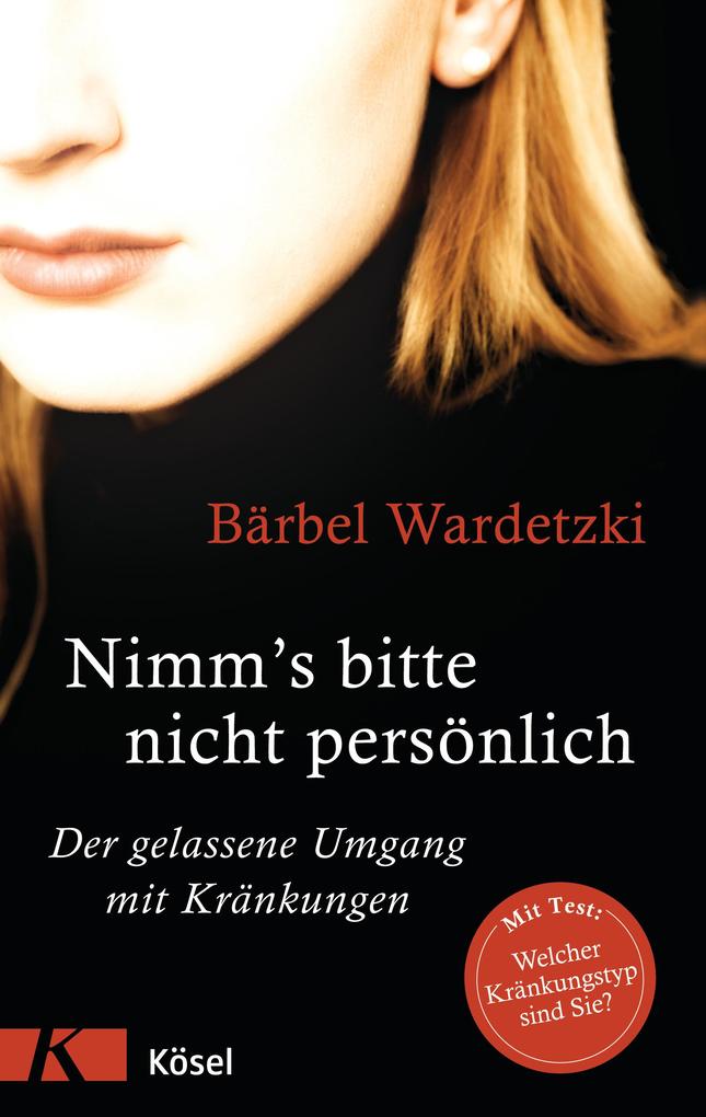 Kösel-Verlag Nimm's Bitte Nicht Persönlich - Bild 5