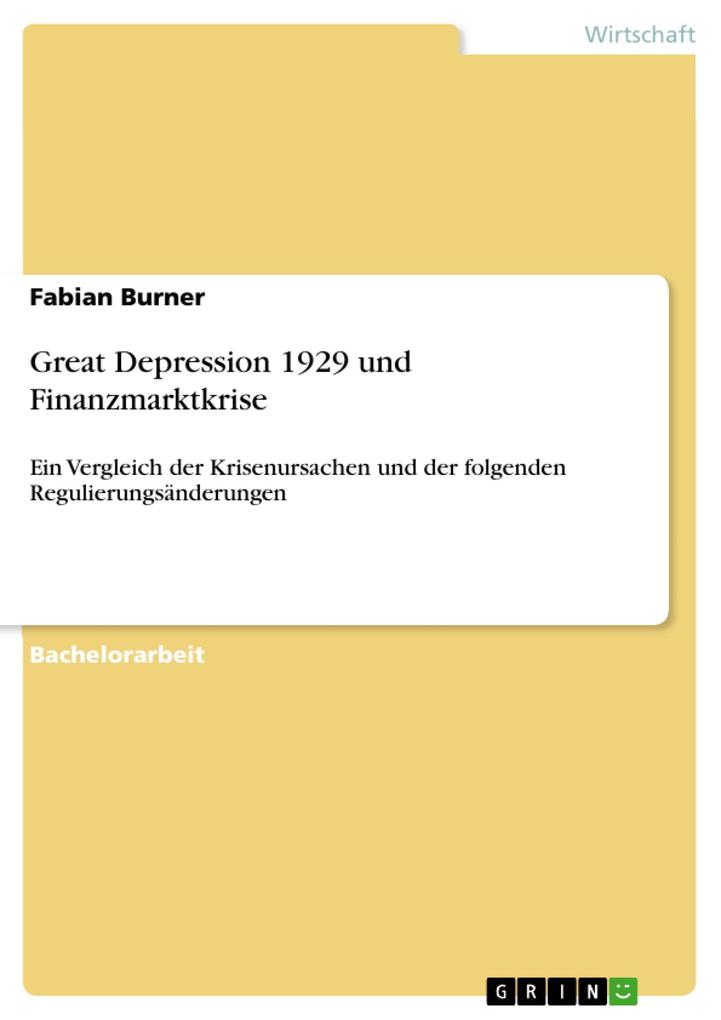 Great Depression 1929 und Finanzmarktkrise - Fabian Burner