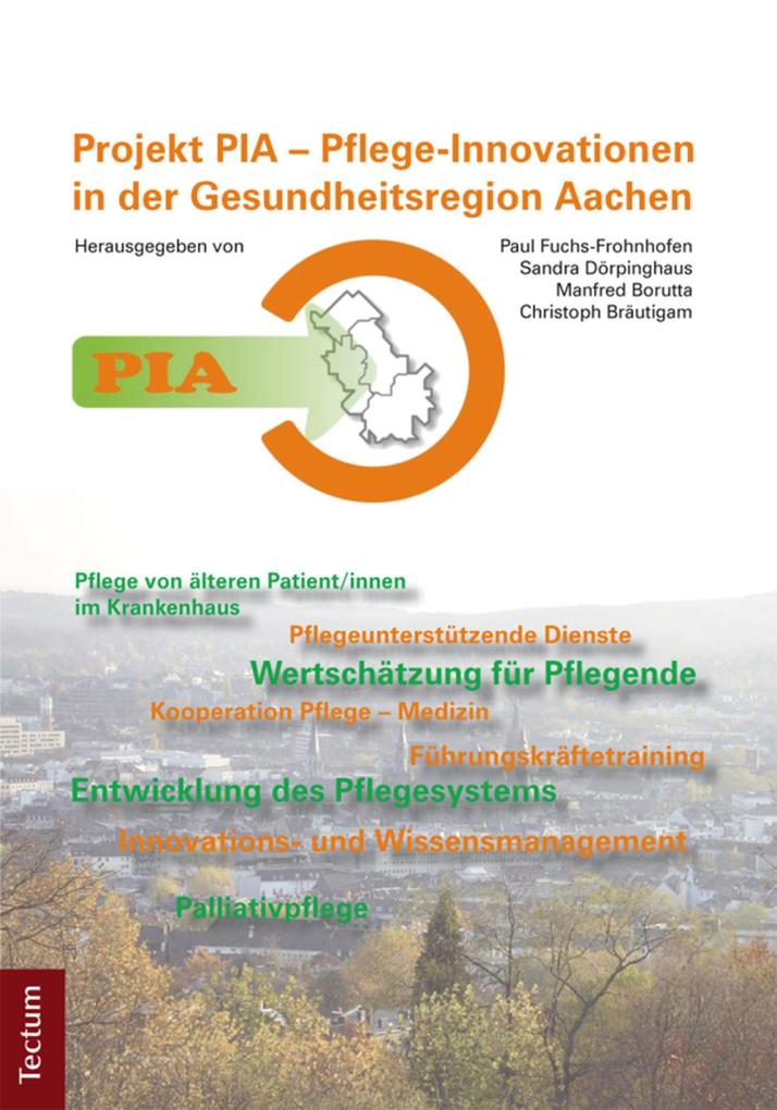PIA - Pflege-Innovationen in der Gesundheitsregion Aachen