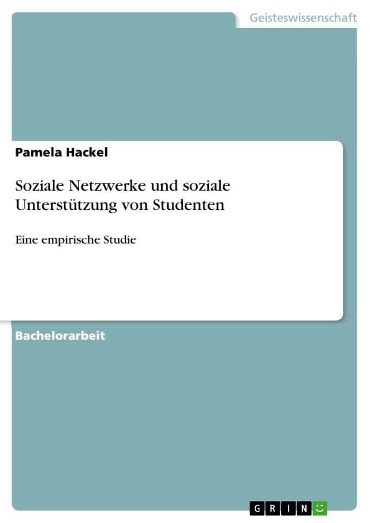 Soziale Netzwerke und soziale Unterstützung von Studenten - Pamela Hackel