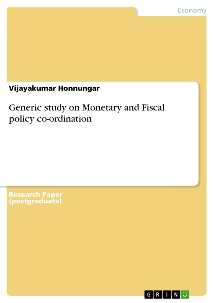 Generic study on Monetary and Fiscal policy co-ordination