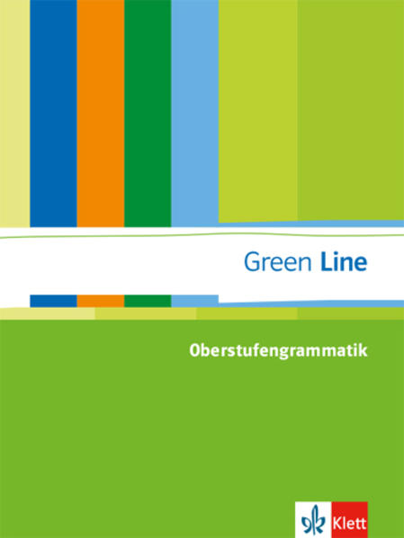 Green Line. Oberstufengrammatik - Peter Bettinger/ Elmar Beyersdörfer/ Peter Naumann