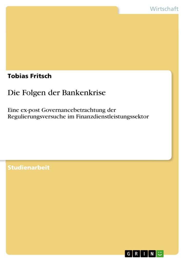 Die Folgen der Bankenkrise - Tobias Fritsch