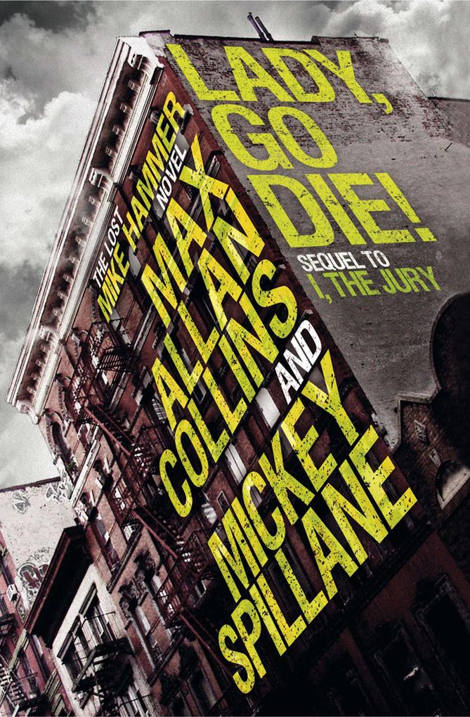 Lady Go Die! - Mickey Spillane/ Max Allan Collins