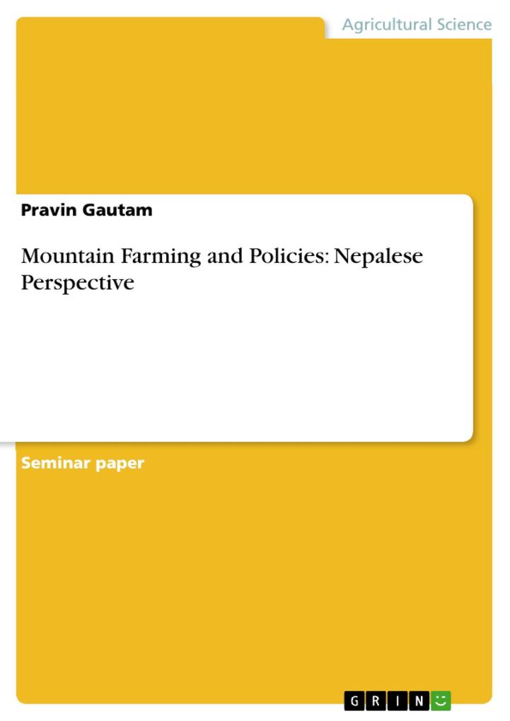 Mountain Farming and Policies: Nepalese Perspective - Pravin Gautam