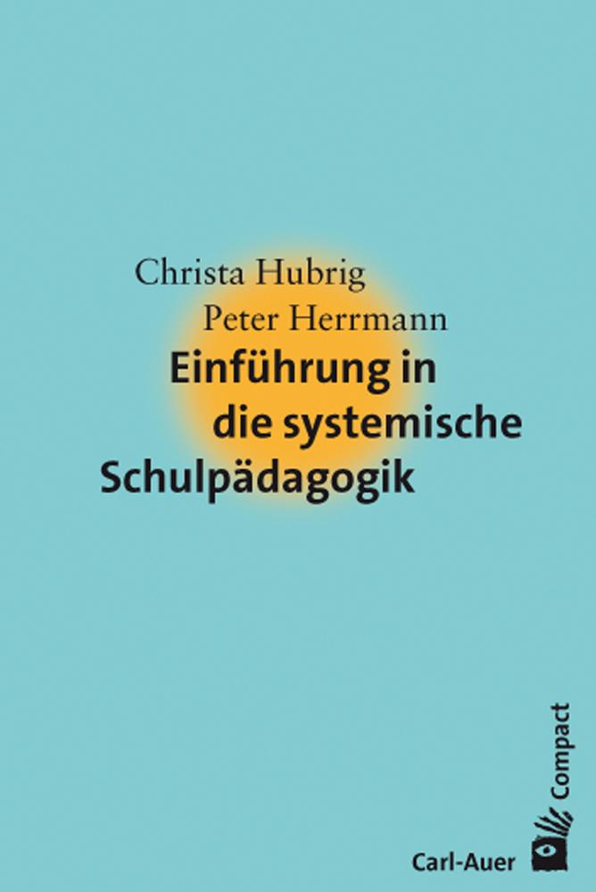 Auer-System-Verlag Carl Einführung In Die Systemische Schulpädagogik - Bild 5