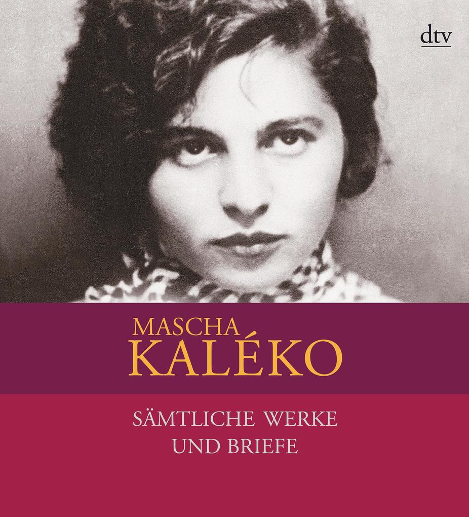 Sämtliche Werke und Briefe in vier Bänden - Mascha Kaléko