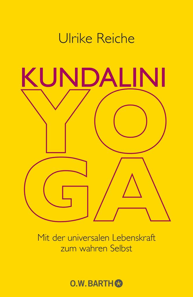 O.w. Barth Kundalini-Yoga, Ratgeber Von Ulrike Reiche - Bild 4