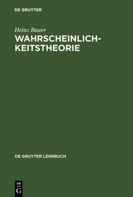 Wahrscheinlichkeitstheorie als eBook von Heinz Bauer - Gruyter, Walter de GmbH