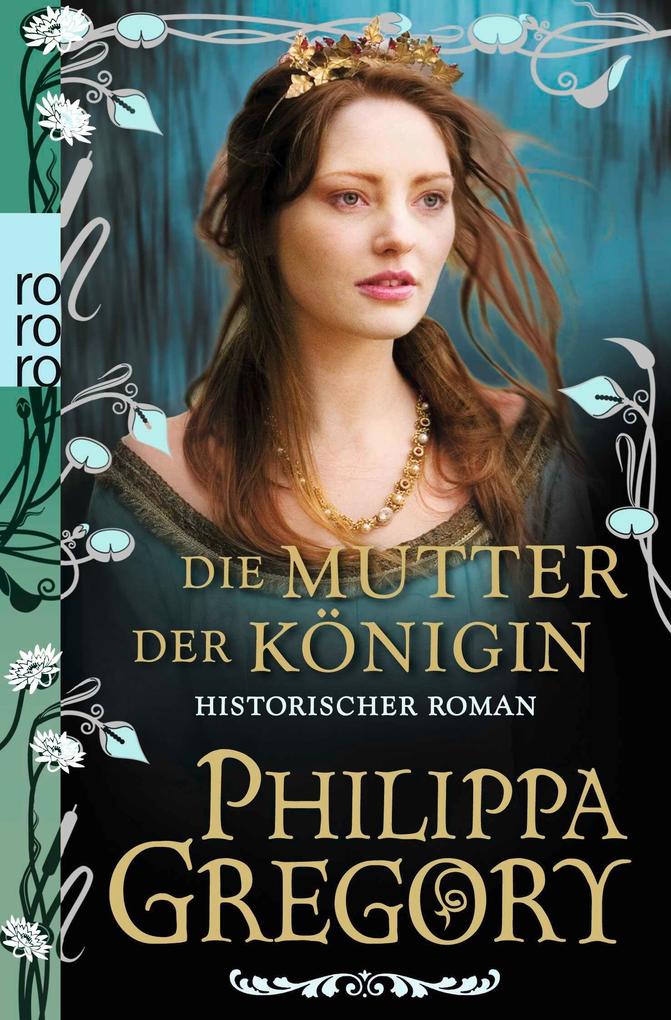 Die Mutter der Königin: Historischer Roman (Die Rosenkriege, Band 3) - Bild 6