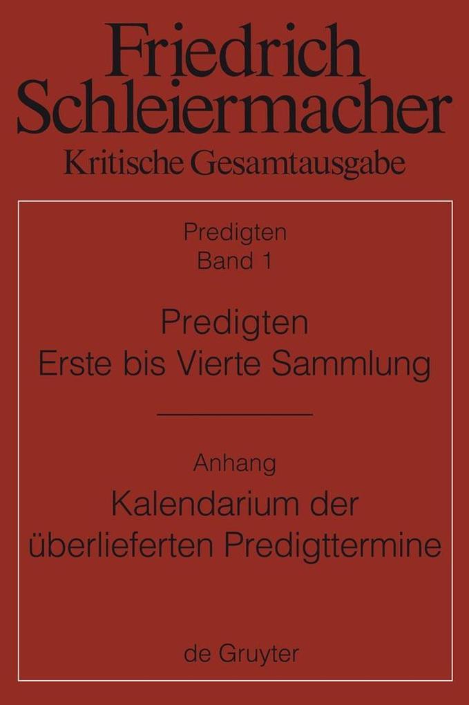 Kritische Gesamtausgabe. Predigten. Erste bis Vierte Sammlung (1801-1820) - Friedrich Schleiermacher/ Günter Meckenstock