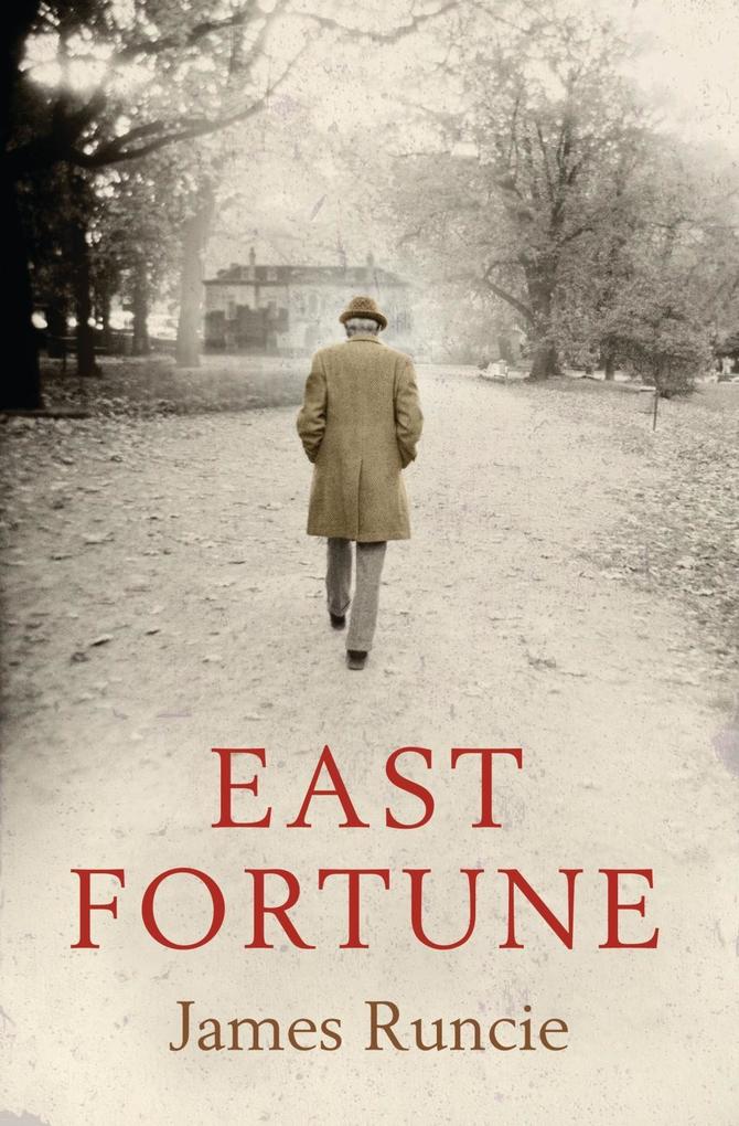 East Fortune - James Runcie