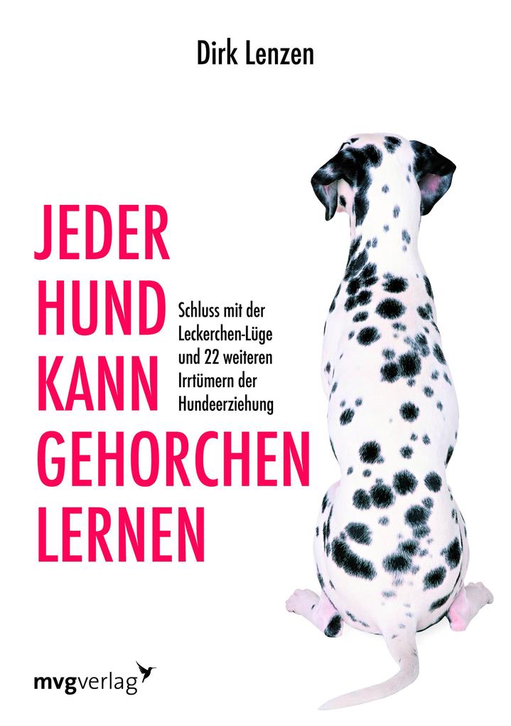 Dirk Lenzen: Jeder Hund kann gehorchen lernen - Taschenbuch - Bild 3