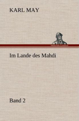 Im Lande des Mahdi 2 - Karl May