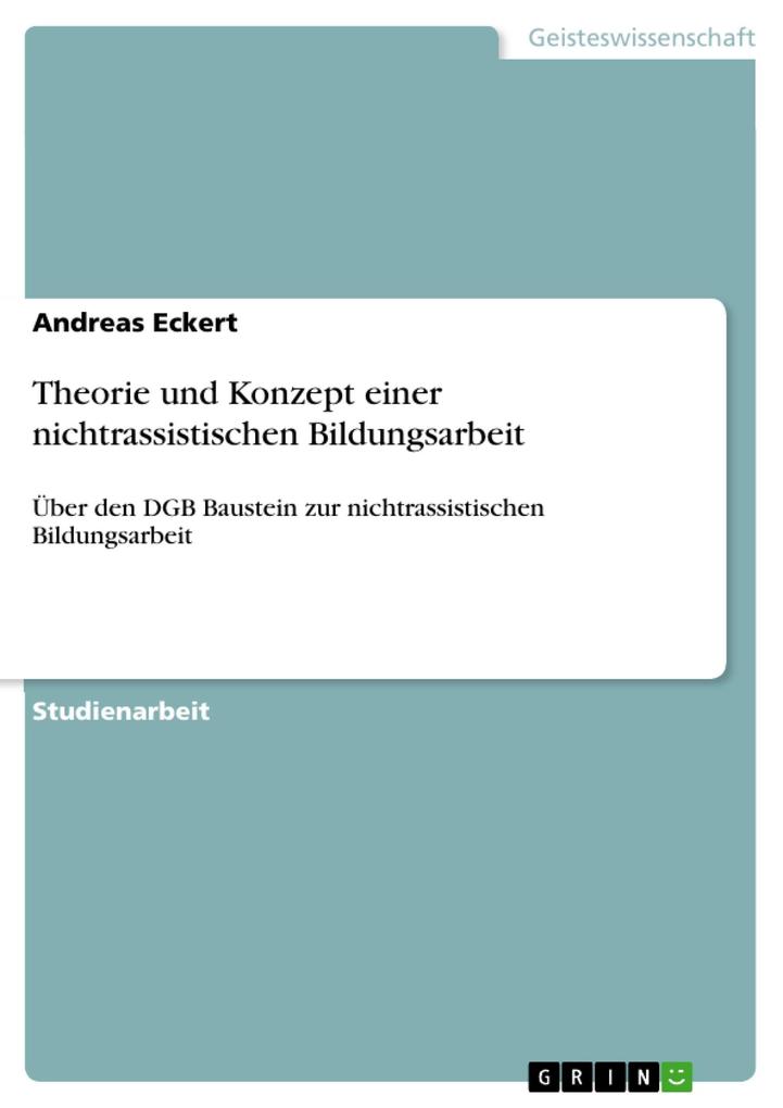 Theorie und Konzept einer nichtrassistischen Bildungsarbeit - Andreas Eckert