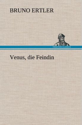 Venus, die Feindin