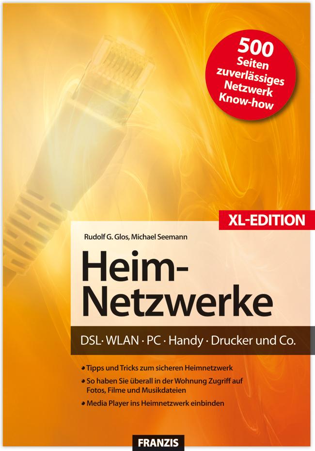 Heim-Netzwerke XL-Edition - Rudolf G. Glos/ Michael Seemann