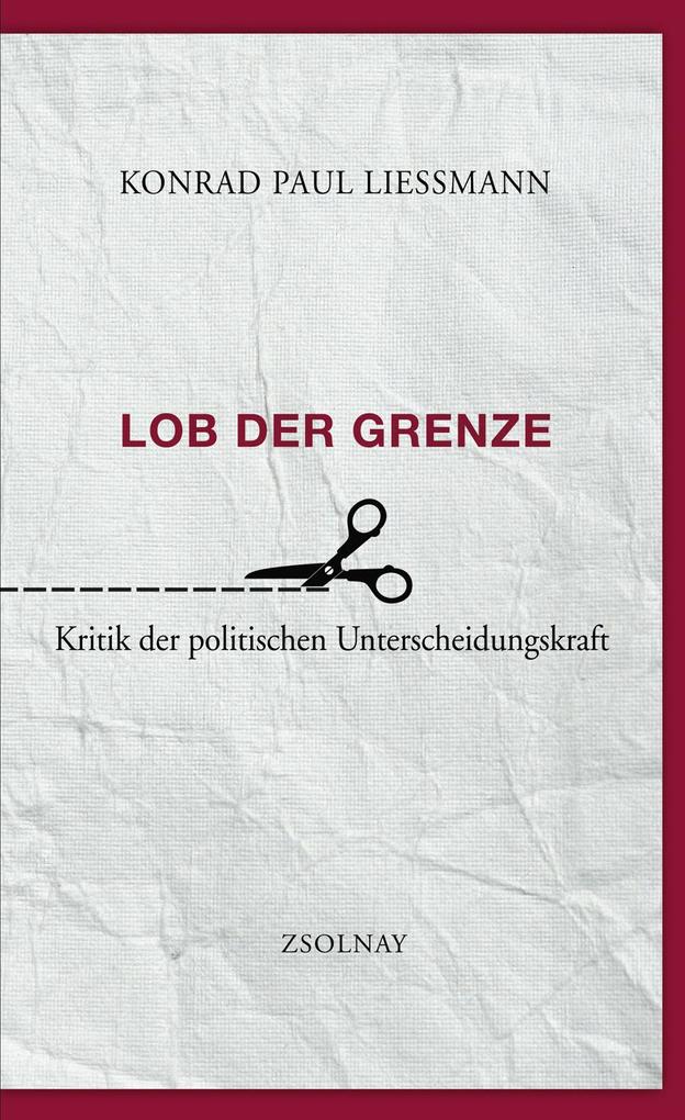 Konrad Paul Liessmann: Lob der Grenze - gebunden - Bild 5