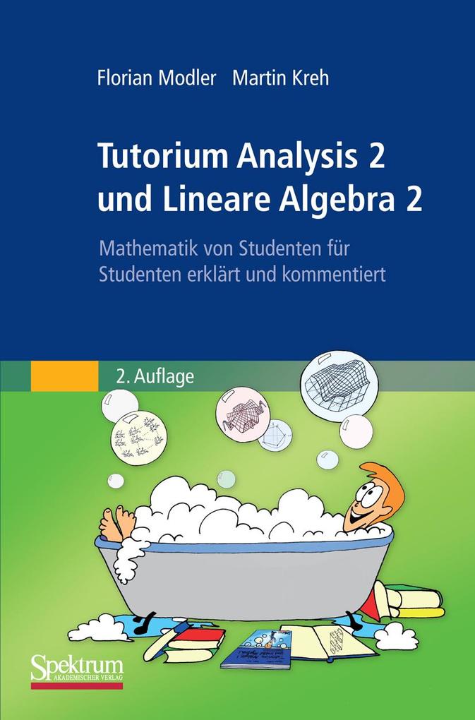 Tutorium Analysis 2 und Lineare Algebra 2 - Florian Modler/ Martin Kreh