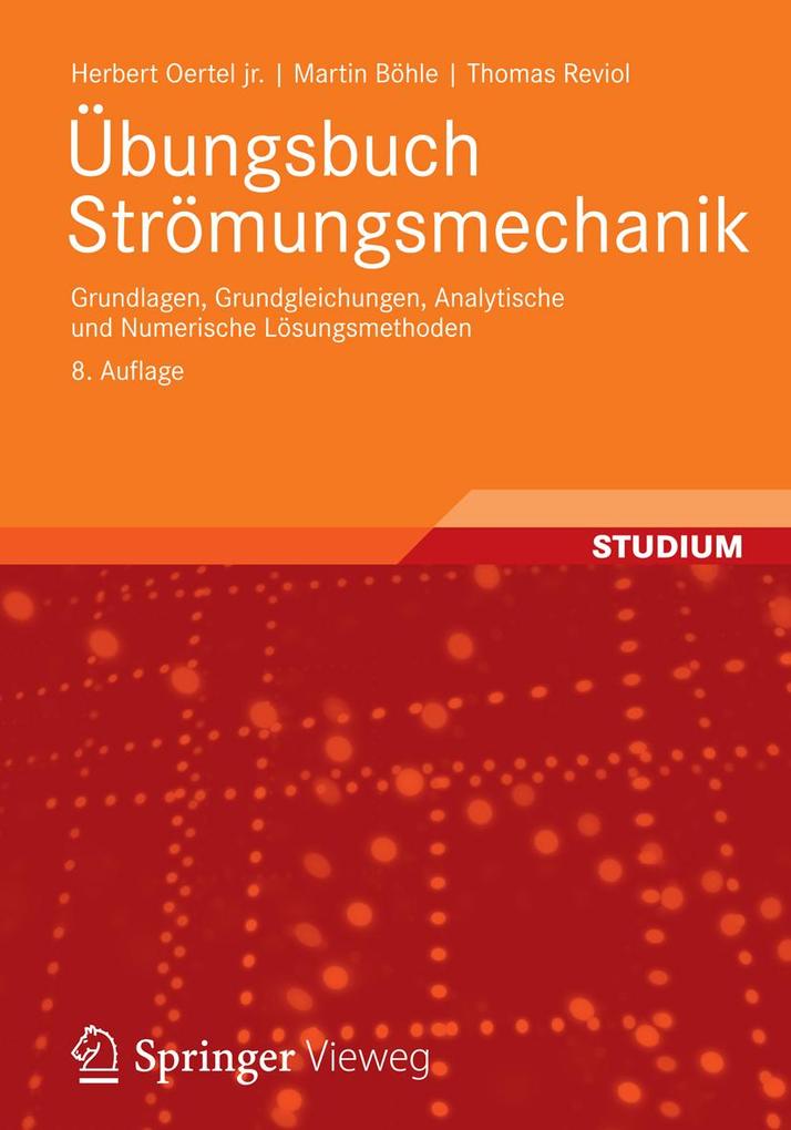 Übungsbuch Strömungsmechanik - Herbert Oertel jr./ Martin Böhle/ Thomas Reviol