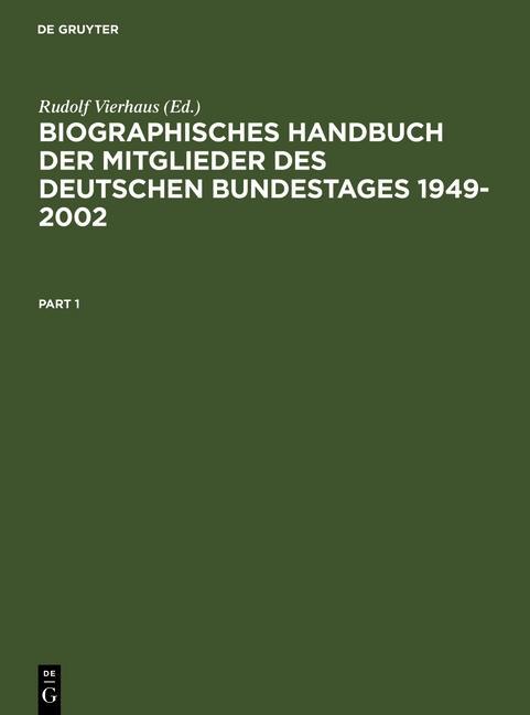 Biographisches Handbuch der Mitglieder des Deutschen Bundestages 1949-2002. 3 Bände