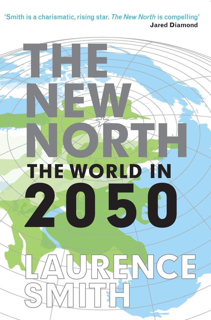 The New North - Laurence Smith
