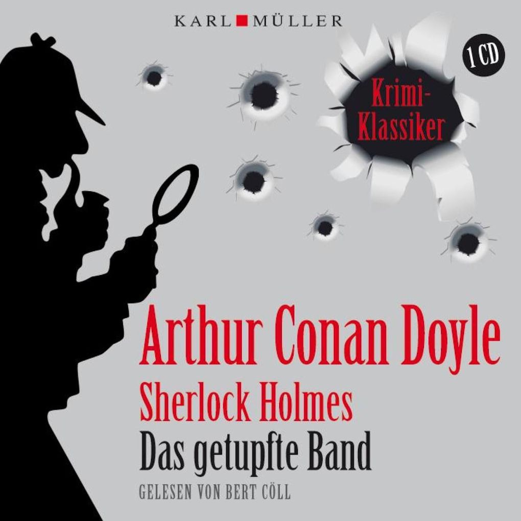 Sherlock Holmes. Das getupfte Band - Arthur Conan Doyle
