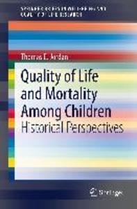 Quality of Life and Mortality Among Children - Thomas E. Jordan